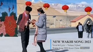 Wakhi New Song 2022  Yislam Yijahd  New Wakhi Song from China  wakhi 中国歌 [upl. by Tara406]