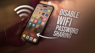 How to Disable Wifi Password Sharing on iPhone explained [upl. by Ytima]