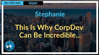 This Is Why CorpDev Can Be Incredible  Episode 116 Highlights [upl. by Michaela]