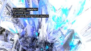 kamome sano  cant stop feeling 2015 rework [upl. by Karlotta]