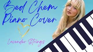 Bed Chem  Sabrina Carpenter Piano Cover [upl. by Zevahc]