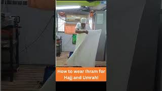 How to wear Ihram for 🕋🇸🇦 Hajj and Umrah 🕋🇸🇦  shorts hajj umrah [upl. by Andria]