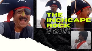 The Inchcape Rock  Class 12  Poem  HSC  English [upl. by Alfie]