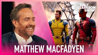 Matthew Macfadyen Admits Huge Man Crush On Deadpool CoStars Ryan Reynolds amp Hugh Jackman [upl. by Lemrahs]