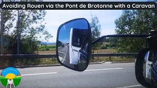 Part 2 of towing our caravan to Domain de la Breche Saumur Loire Valley in France avoiding Rouen [upl. by Yhtrod]