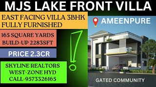 EAST FACING FULLY FURNISHED DUPLEX VILLA 3BHK MJS LAKE FRONT AMEENPURE CHANDANAGAR HYDERABAD [upl. by Fabrianne]