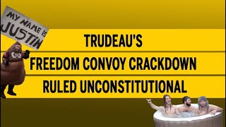 Trudeau’s Freedom convoy crackdown ruled unconstitutional [upl. by Essilrahc]