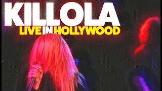 Killola  Live in Hollywood  Safari Sams [upl. by Flessel13]