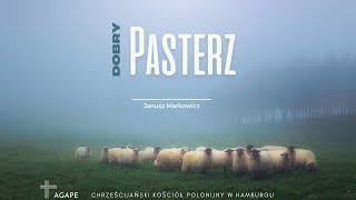 2311 24 quotDobry Pasterzquot Janusz Markowicz HD 720p [upl. by Zennas]