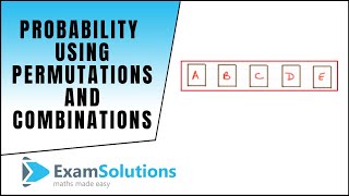 Probability using permutations and combinations  ExamSolutions [upl. by Nwahs538]