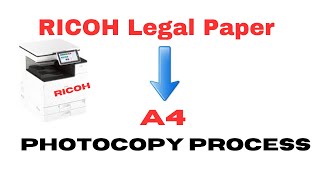 Ricoh Legal to A4 Photocopy in Ricoh Printer How to photocopy Legal paper to A4 paper [upl. by Christie]