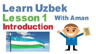 Learn Uzbek With Aman LESSON 1Introduction [upl. by Kubiak]