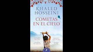 quot Cometas en el cieloquot KHALED HOSSEINI EP UNO [upl. by Notlaw435]