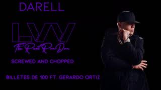 Darell Ft Gerardo Ortiz  Billetes De 100 Screwed And Chopped [upl. by Allerbag]