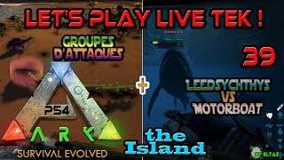 Ark Island Tek PS4FR Lets play live 39 MAJ 509 enfin [upl. by Sivrup277]