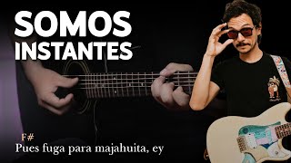 Caloncho  Somos Instantes  Tutorial GUITARRA Acústica  Letra y Acordes  GuitarEP [upl. by At]