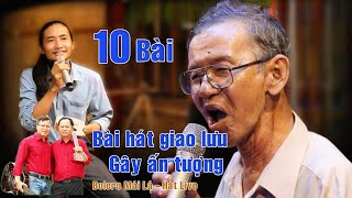 Tổng hợp 10 ca khúc vui nhất Đêm nhạc giao lưu Bolero Mái Lá hát live [upl. by Bellda]