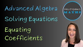 Algebra 21 Equating Coefficients [upl. by Aneer]