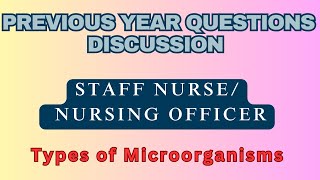 Previous Year Questions discussion for Nursing Officer  Staff Nurse  Normal Flora Microorganism [upl. by Eblehs]