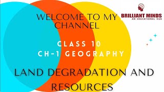 CLASS 10 CH 1 GEOGRAPHY LAND DEGRADATION AND RESOURCES [upl. by Joshia]