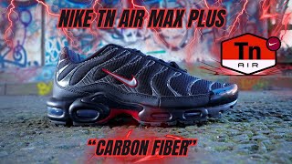 NIKE TN AIR MAX PLUS  quotCARBON FIBERquot UNBOXING REVIEW AND ON FOOT [upl. by Okeim]