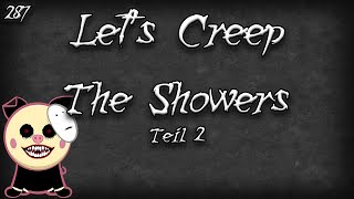 Lets Creep 2872 The Showers Teil 2 [upl. by Manvel188]