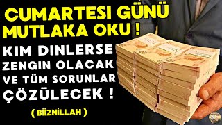 CUMARTESÄ° GÃœNÃœ DUASI  EVRADI FETHÄ°YYE  BÃœTÃœN SIRLI Ä°SMÄ° AZAM DUALARI  BEREKET VE ZENGÄ°NLÄ°K DUASI [upl. by Leugimesoj]