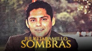 Julio Jaramillo  Sombras y sus distintas versiones [upl. by Brande]