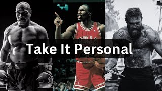 TAKE IT PERSONAL  Best Motivational Speeches Ever  Ignite Your Passion [upl. by Yasmar]