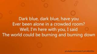 Jacks Mannequin  Dark Blue Lyrics [upl. by Hoxie]