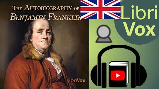 The Autobiography of Benjamin Franklin by Benjamin FRANKLIN read by Gary Gilberd  Full Audio Book [upl. by Wilma639]