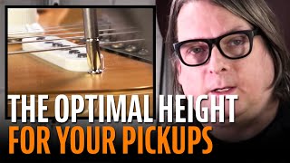 How to set the height of your guitar pickups for optimal tone [upl. by Anilatac210]