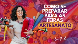 Como se preparar para as Feiras de Artesanato [upl. by Audie737]