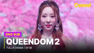 FULLSUB Queendom2｜Ep06｜ Full Episodes with ENGSPADEUFRAINDHIN sub [upl. by Tiras395]