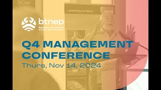 BTNEP Management Conference  2024 Q4 109 [upl. by Niroc467]