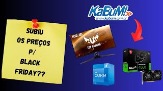 KABUM SUBIU PREÇOS ANTES da BF ANÁLISE PROMOÇÃO BLACK FRIDAY [upl. by Phyl]