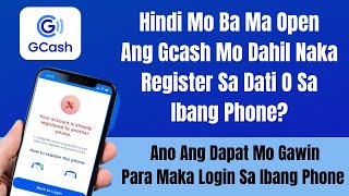 Paano Magamit Ang Gcash Mo Na Naka Register Sa Ibang Phone Dapat Gawin Para Maka Login [upl. by Egap]