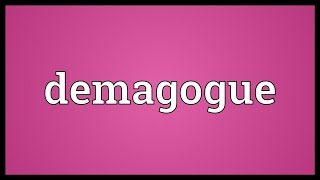 Demagogue Meaning [upl. by Elleda]