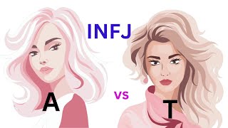 INFJ T vs INFJ A The Rarest Personality Type [upl. by Alilak64]