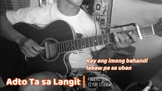 Adto Ta Sa Langit Fingerstyle with lyrics  Cover by Clydie [upl. by Arema404]