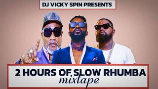 2 HOURS OF SLOW MODERN RHUMBA FT FALLY IPUPAFERRE GOLAKOFFI OLOMIDE DJ VICKY SPIN ETCrhumba [upl. by Roxie]