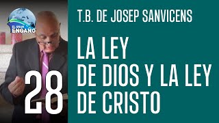 28  La ley de Dios y la ley de Cristo Temas bíblicos de Josep Sanvicens [upl. by Obellia]