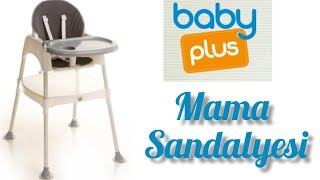 BABY PLUS  MAMA SANDALYESİ KURULUMU VE İNCELEMESİ [upl. by Uttasta525]