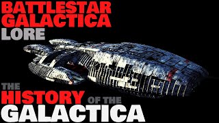 The History of the Galactica  Battlestar Galactica Lore [upl. by Tenner159]