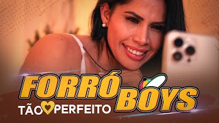 FORRÓ BOYS TÃO PERFEITO CLIP OFICIAL [upl. by Ainolopa]