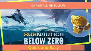 Subnautica below zero EASY Crystalline Sulfur [upl. by Enaerb494]