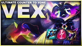 THE ULTIMATE COUNTER TO YONE VEX  League of Legends [upl. by Esilehc601]