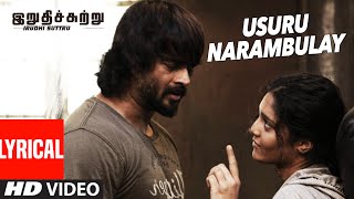 Usuru Narambulay Lyrical Video Song  quotIrudhi Suttruquot  R Madhavan Ritika Singh [upl. by Twelve644]