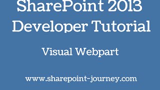 SharePoint 2013 Visual webpart  SharePointJourneycom [upl. by Isia]