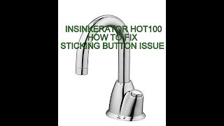 How to fix Insinkerator HOT100 hot water dispenser sticking button issue [upl. by Odnarb62]